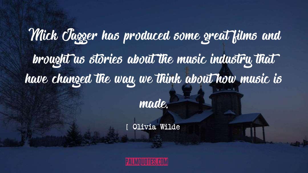 Music Industry quotes by Olivia Wilde