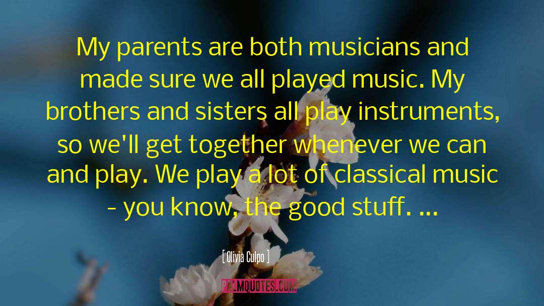Music Instruments Instruction quotes by Olivia Culpo