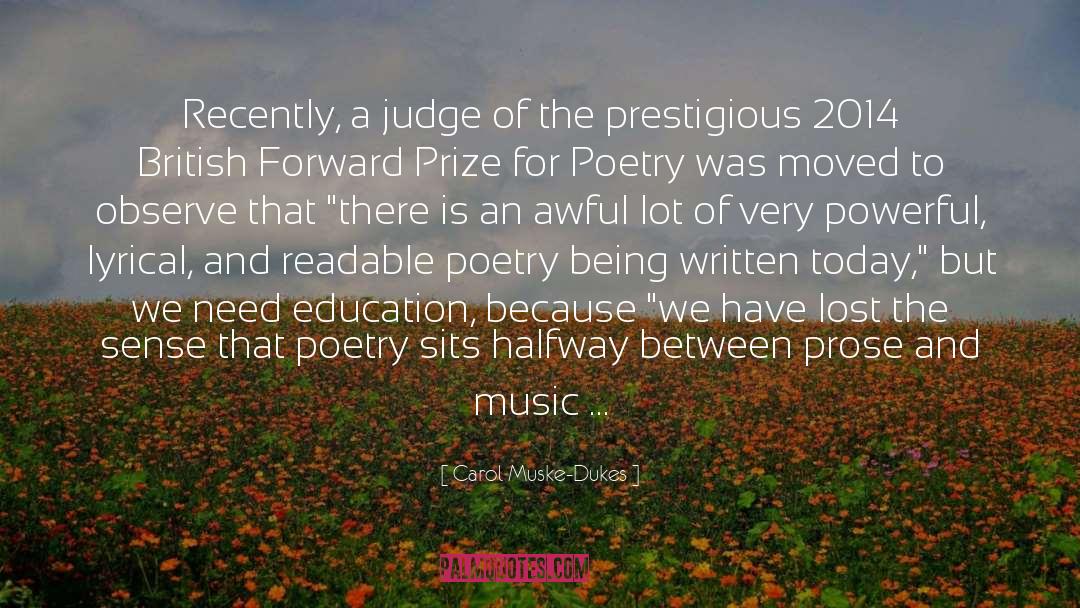 Music Is A Philosophy quotes by Carol Muske-Dukes