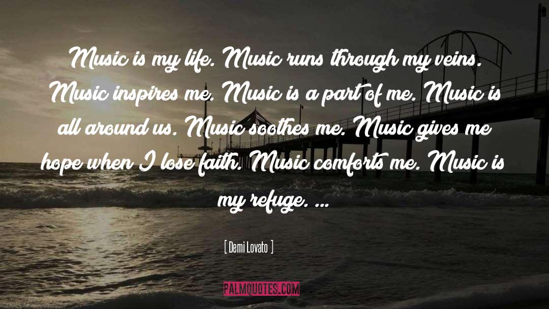 Music Is My Life quotes by Demi Lovato