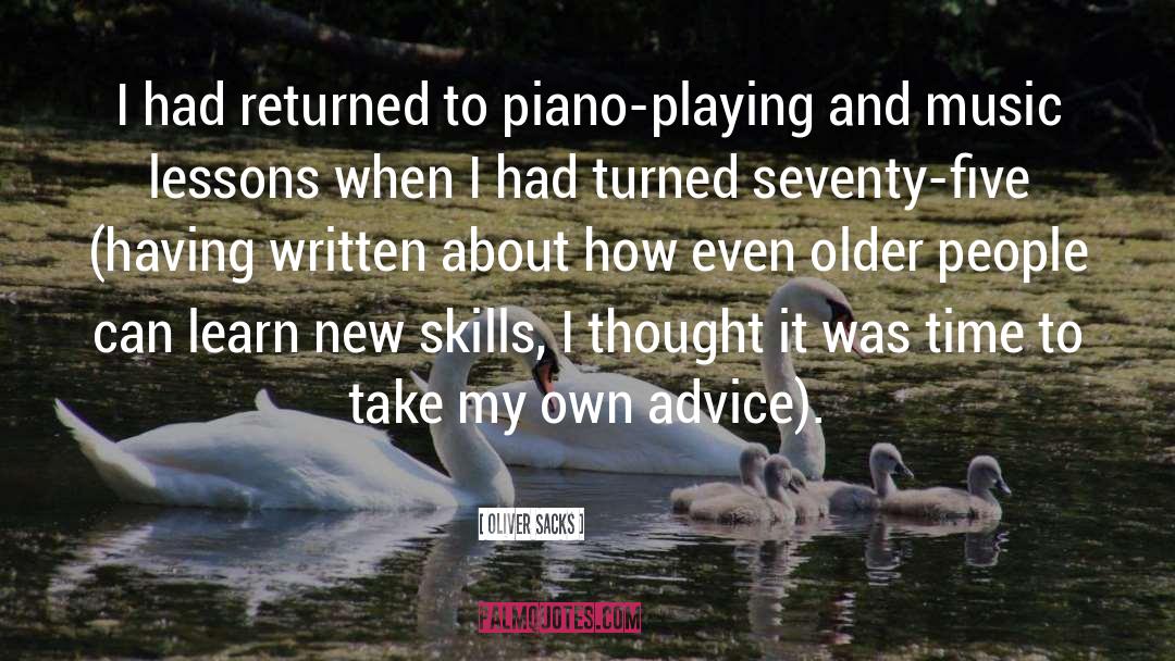Music Lessons quotes by Oliver Sacks