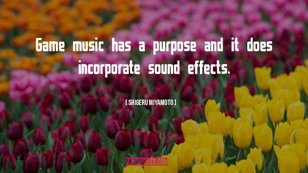 Music Lessons quotes by Shigeru Miyamoto