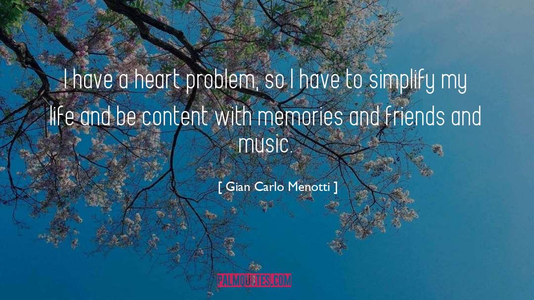 Music Life quotes by Gian Carlo Menotti
