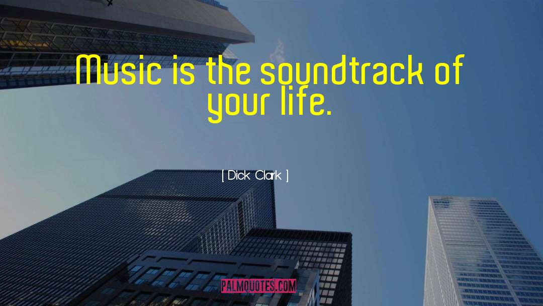 Music Life quotes by Dick Clark