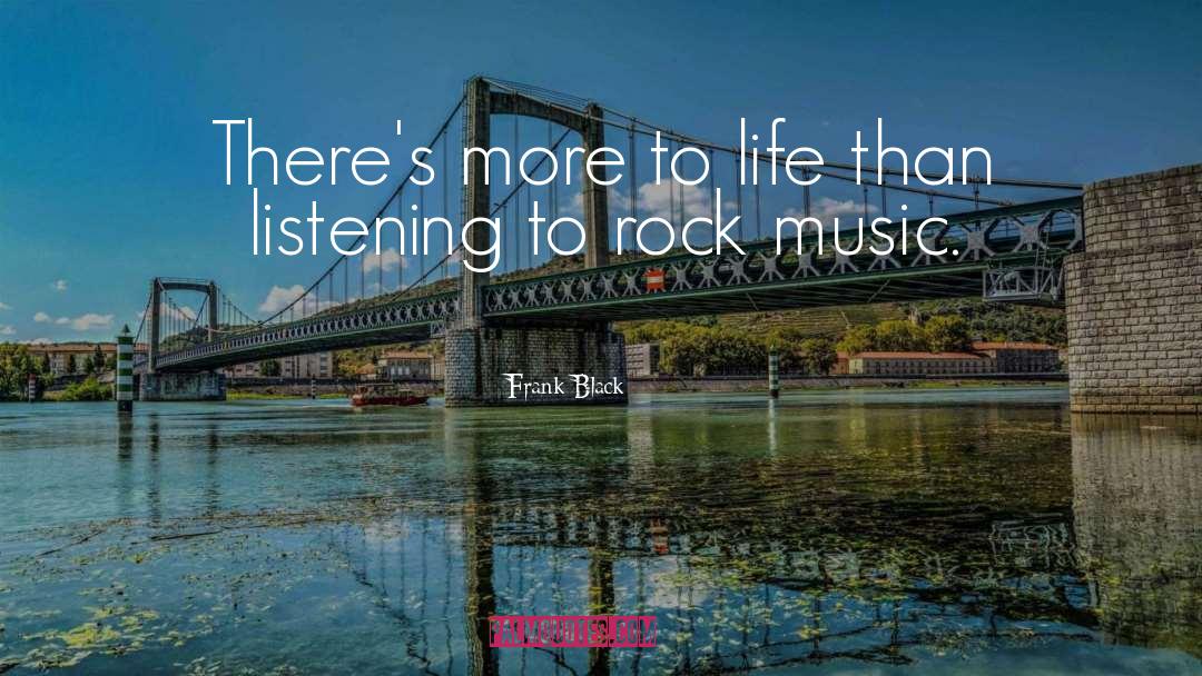 Music Life quotes by Frank Black