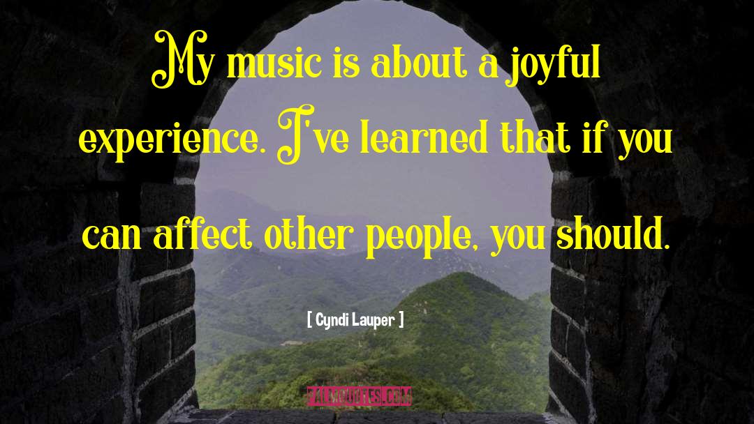 Music Lovers quotes by Cyndi Lauper