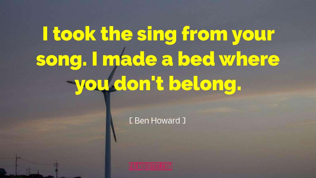 Music Lyrics quotes by Ben Howard