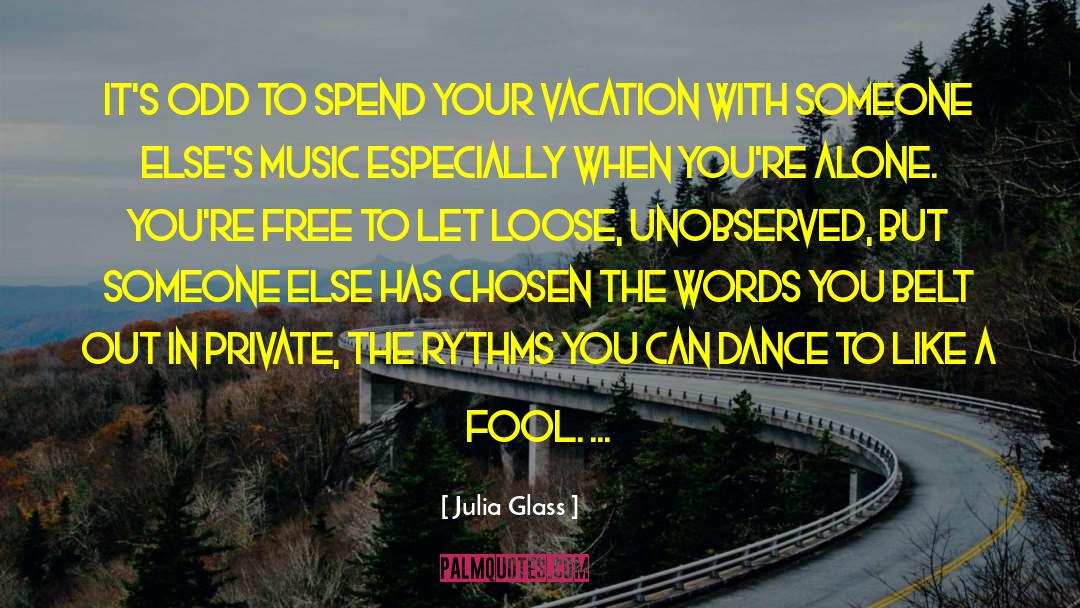 Music Lyrics quotes by Julia Glass