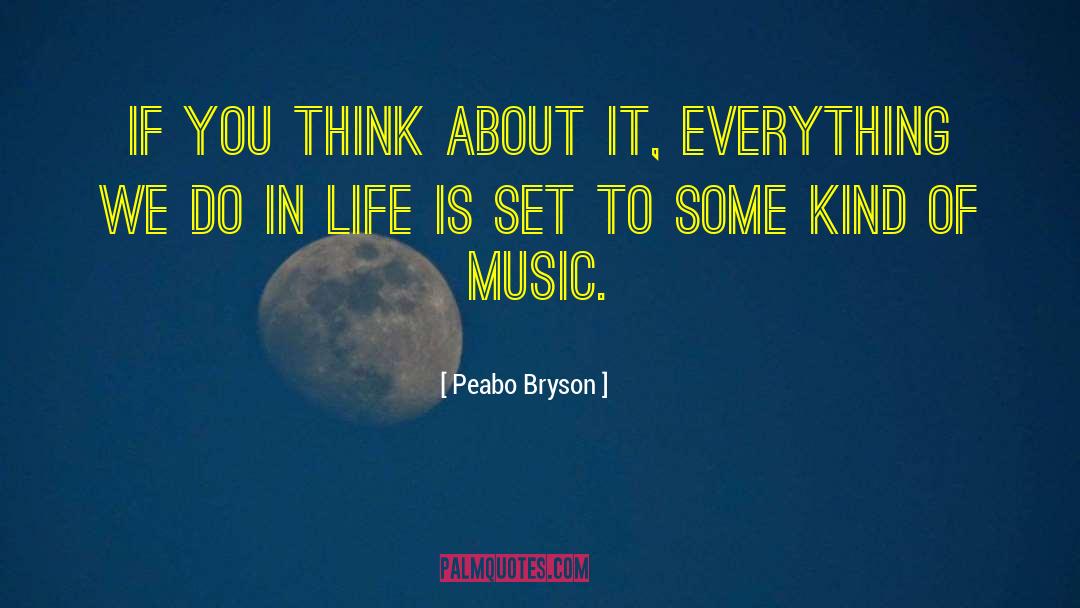 Music Meaning quotes by Peabo Bryson