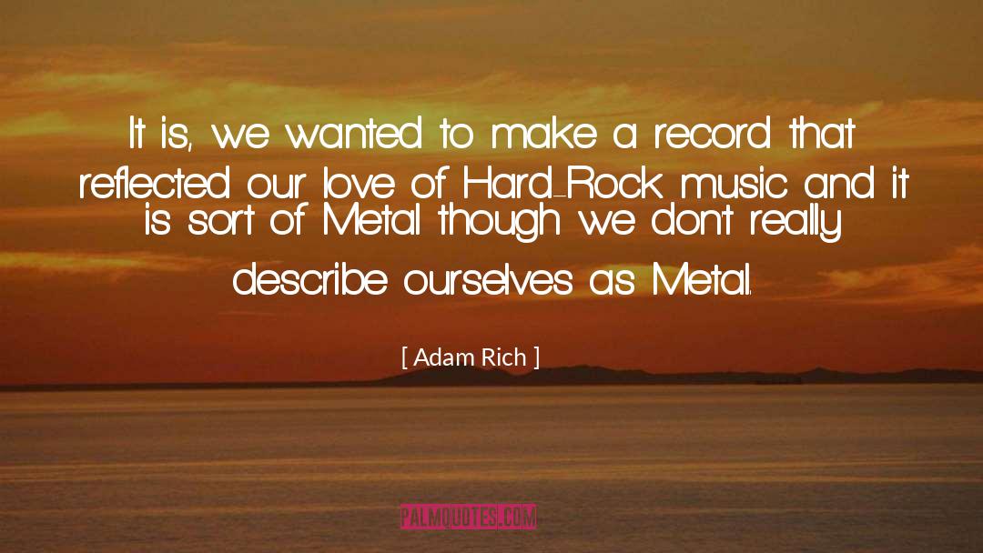 Music Metal Living Hannah Bond quotes by Adam Rich