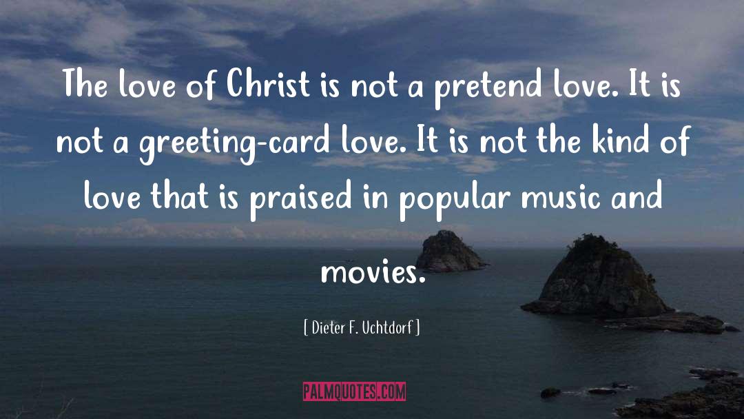 Music Movies quotes by Dieter F. Uchtdorf