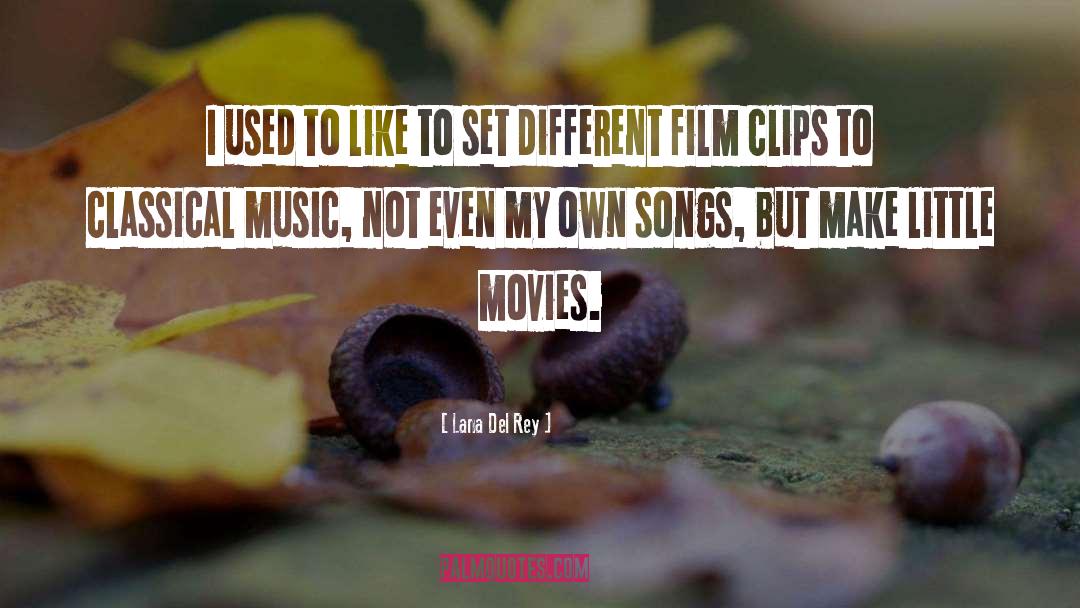 Music Movies quotes by Lana Del Rey