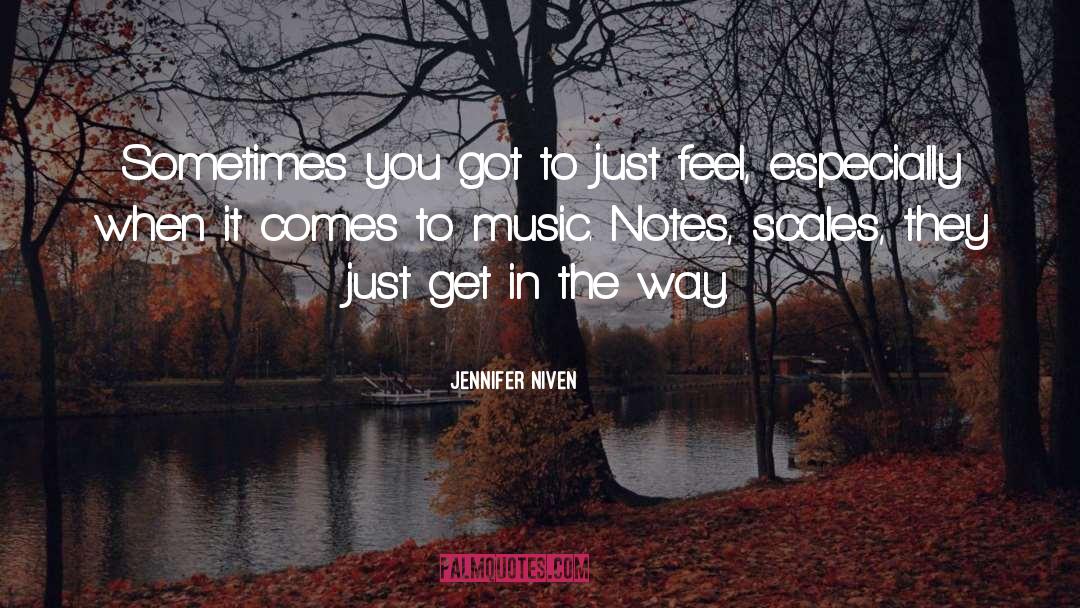 Music Notes quotes by Jennifer Niven