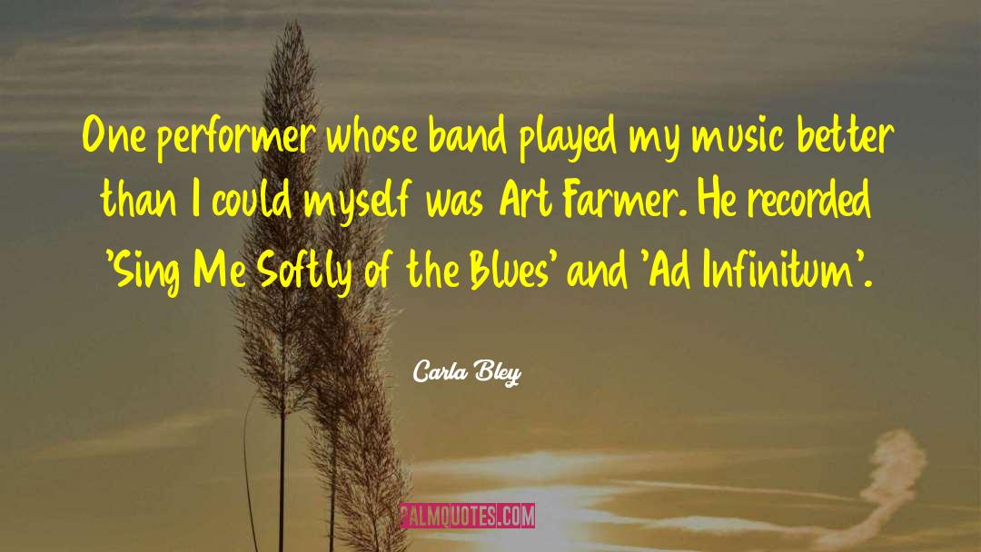 Music Notes quotes by Carla Bley