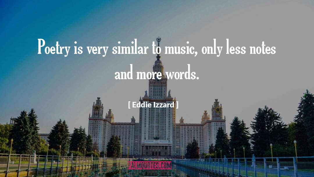 Music Notes quotes by Eddie Izzard