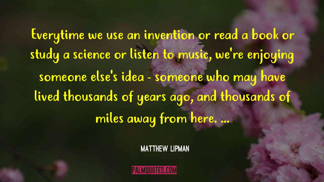 Music Of Kindness quotes by Matthew Lipman