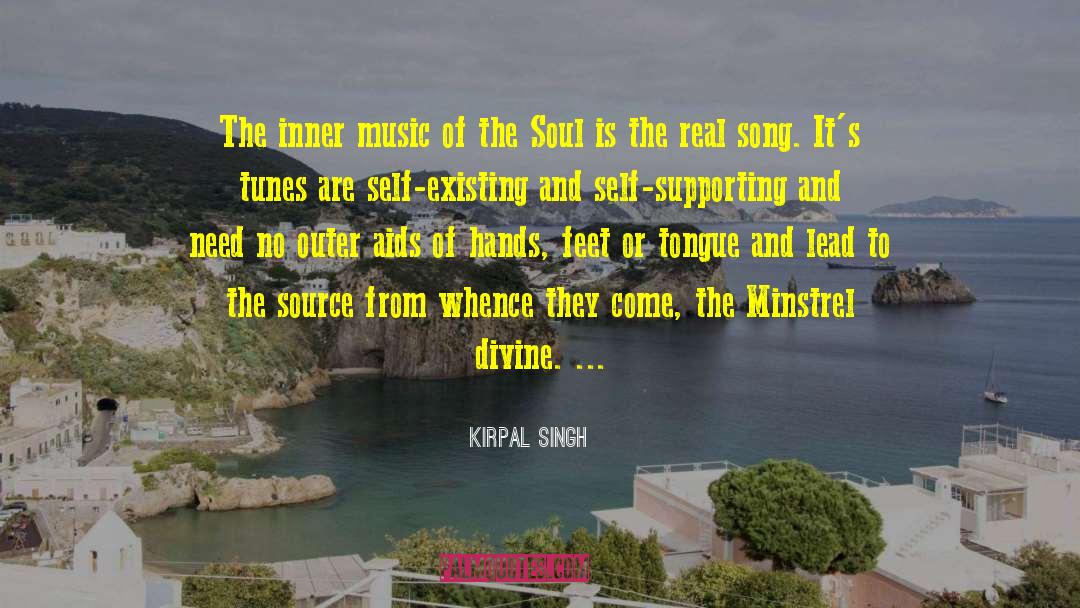 Music Of The Soul quotes by Kirpal Singh