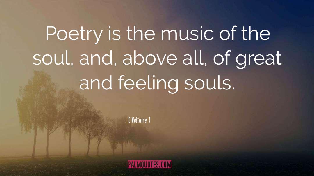 Music Of The Soul quotes by Voltaire