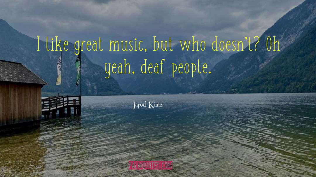 Music Offers quotes by Jarod Kintz