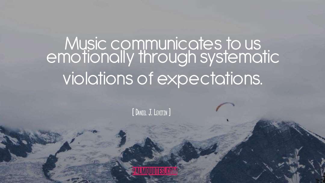 Music Offers quotes by Daniel J. Levitin