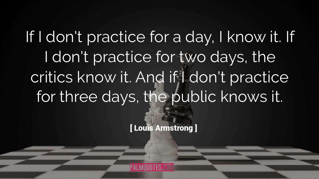 Music Practice quotes by Louis Armstrong