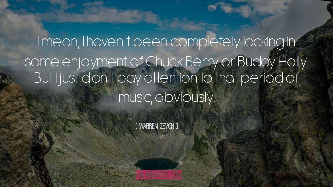 Music quotes by Warren Zevon
