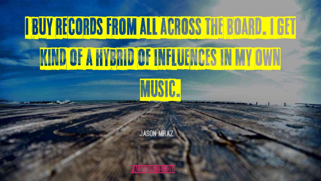 Music Records quotes by Jason Mraz