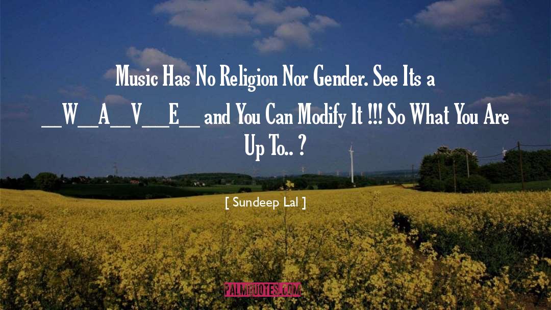 Music Religion quotes by Sundeep Lal