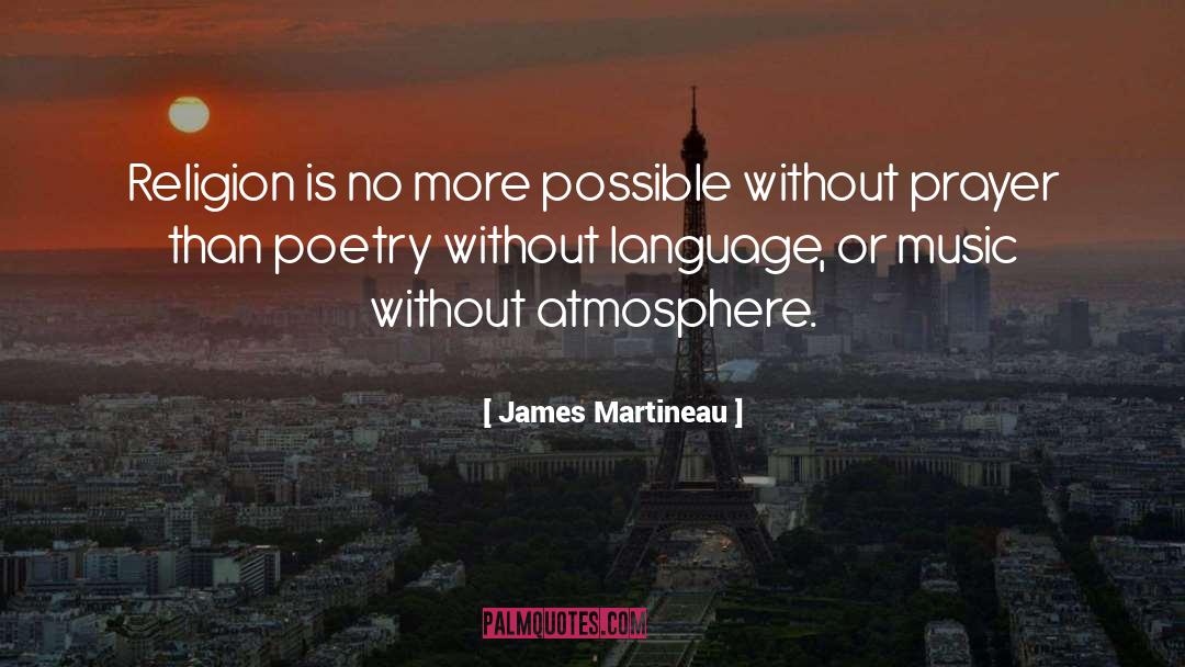 Music Religion quotes by James Martineau