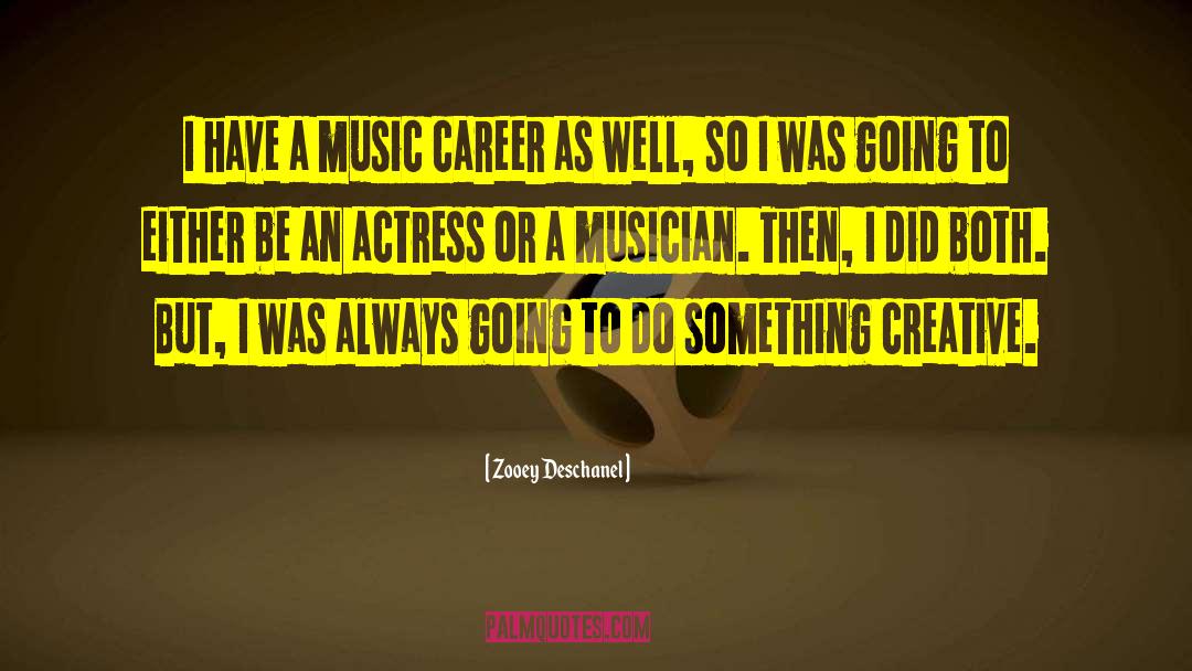 Music Scene quotes by Zooey Deschanel