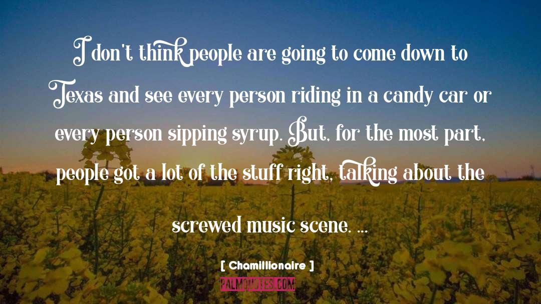 Music Scene quotes by Chamillionaire