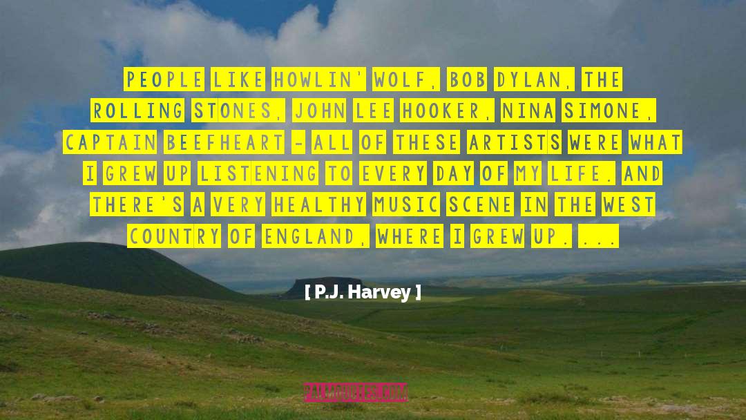 Music Scene quotes by P.J. Harvey