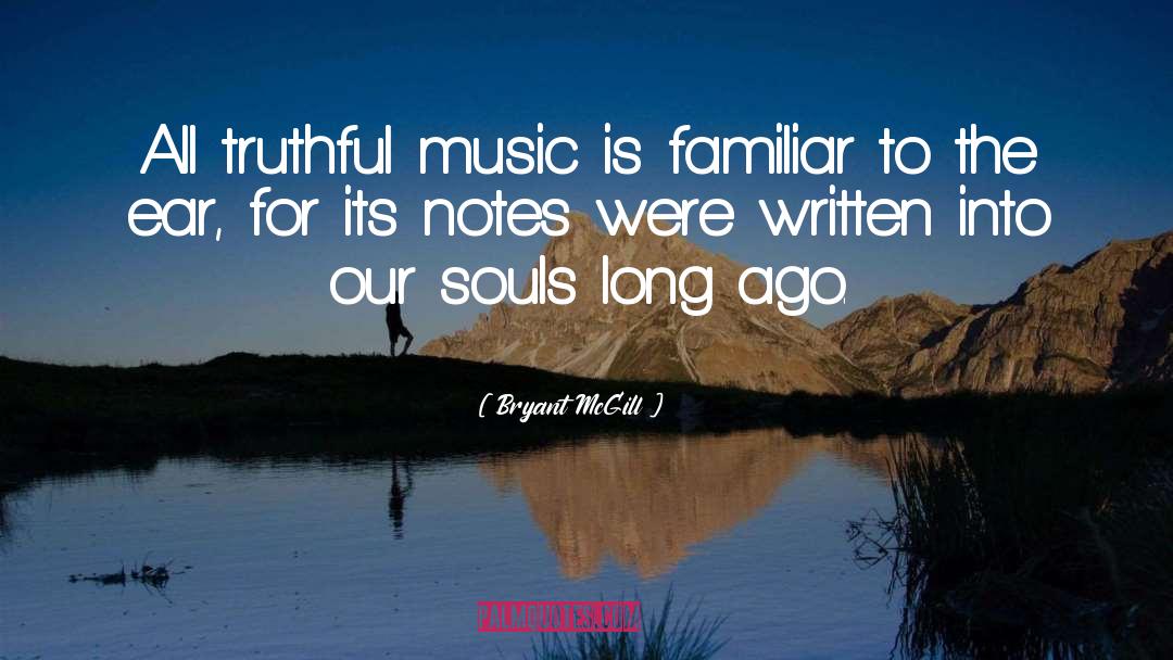 Music Soul quotes by Bryant McGill