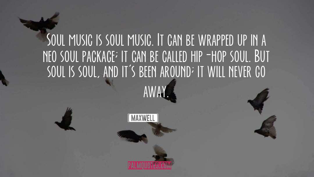 Music Soul quotes by Maxwell