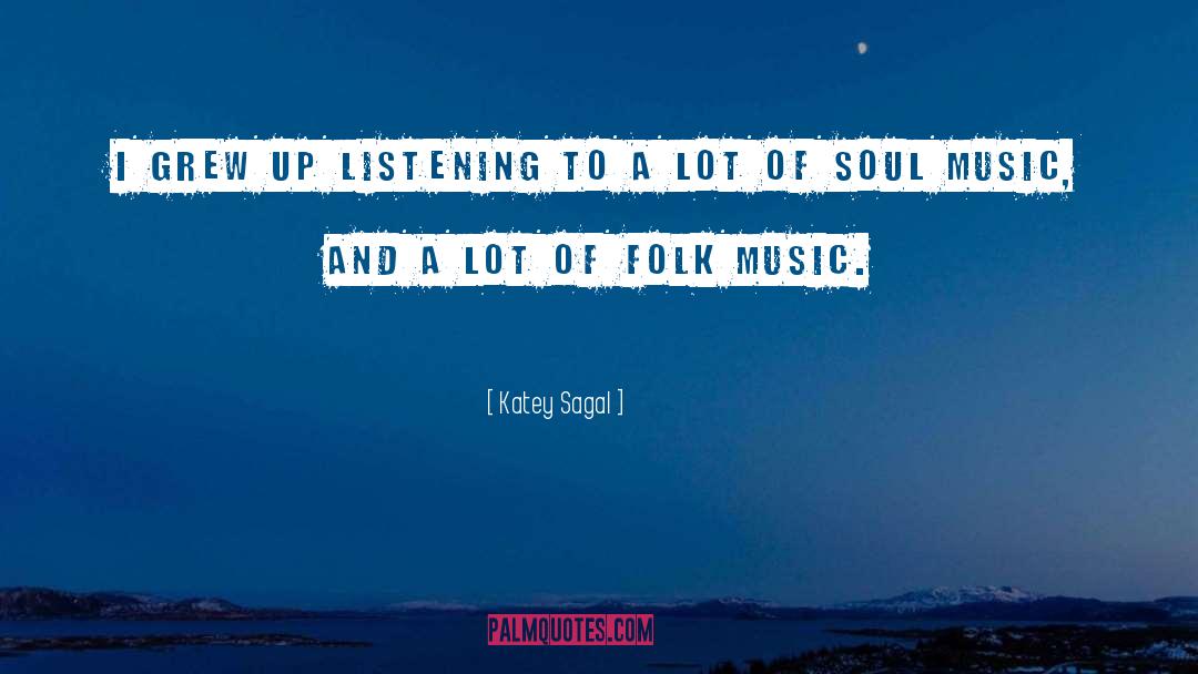 Music Soul quotes by Katey Sagal