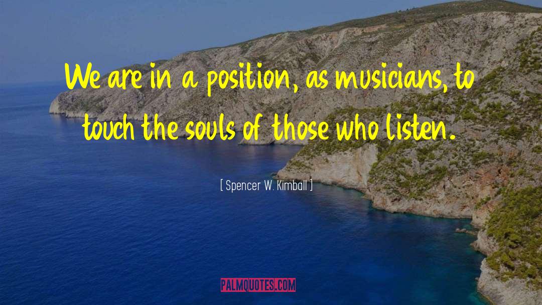 Music Soul quotes by Spencer W. Kimball