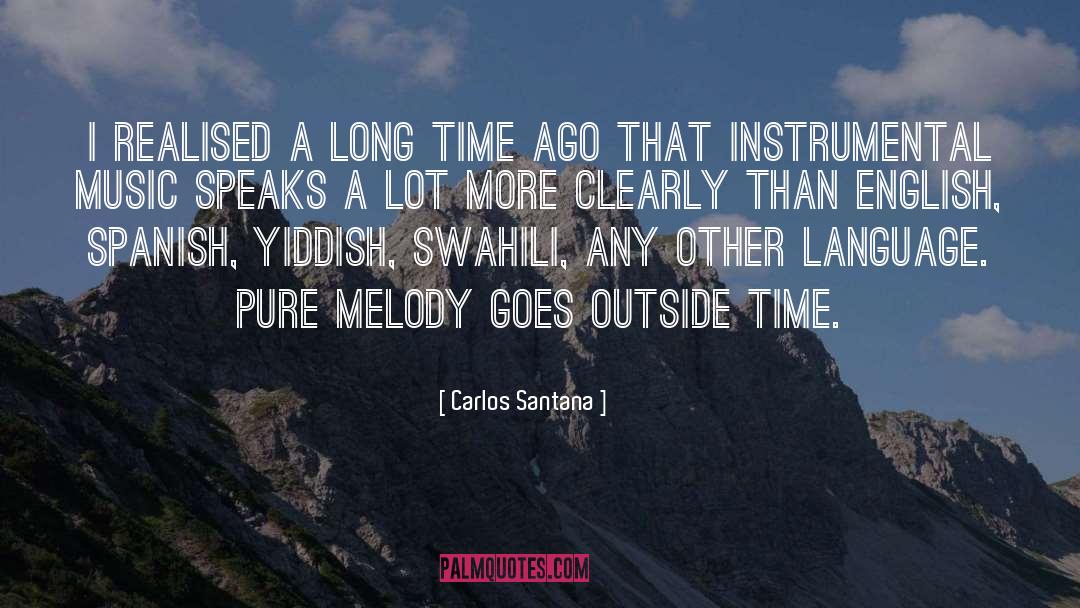 Music Speaks quotes by Carlos Santana