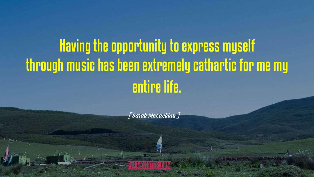 Music Speaks quotes by Sarah McLachlan
