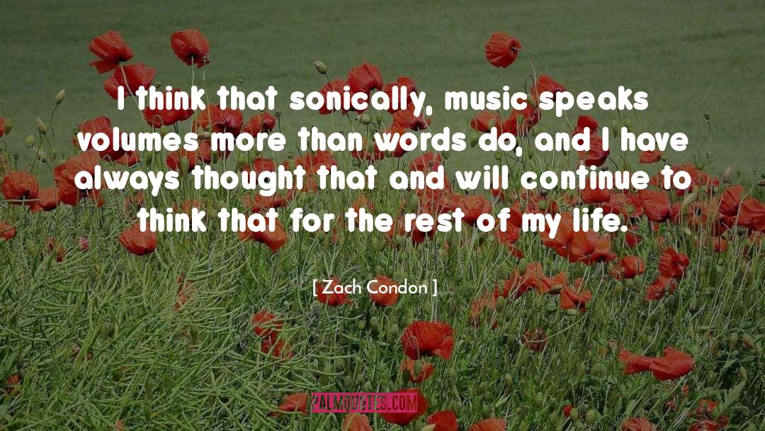 Music Speaks quotes by Zach Condon