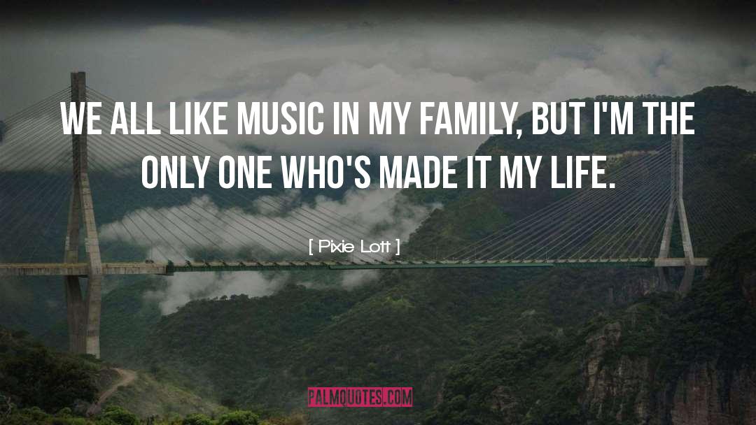 Music Story quotes by Pixie Lott