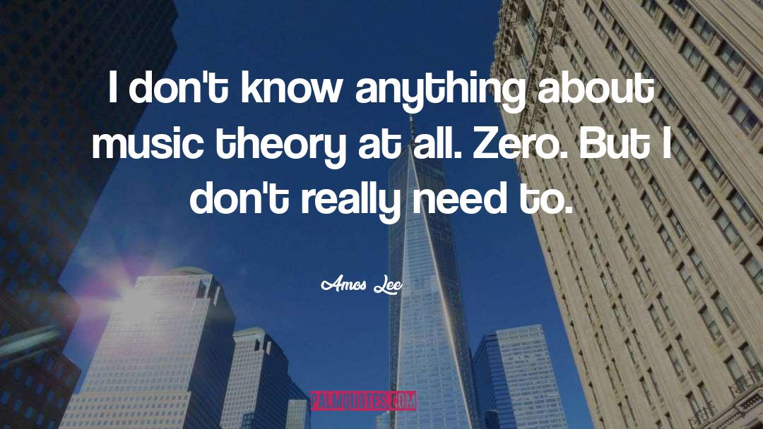 Music Theory quotes by Amos Lee