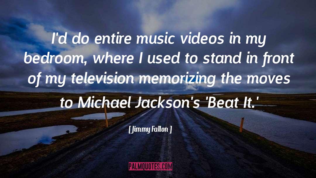 Music Videos quotes by Jimmy Fallon