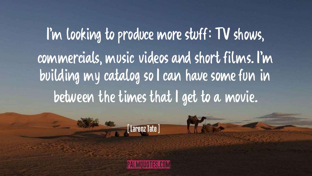 Music Videos quotes by Larenz Tate