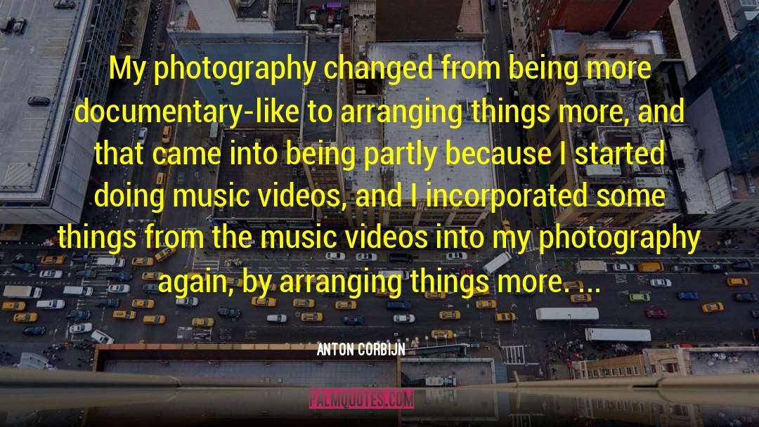 Music Videos quotes by Anton Corbijn