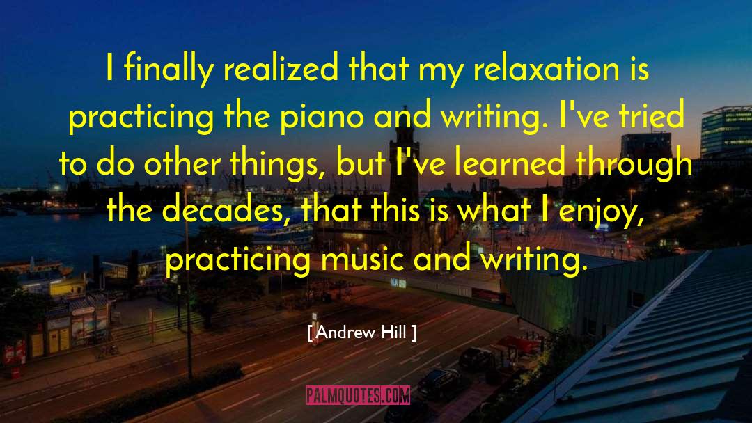Music Writing quotes by Andrew Hill