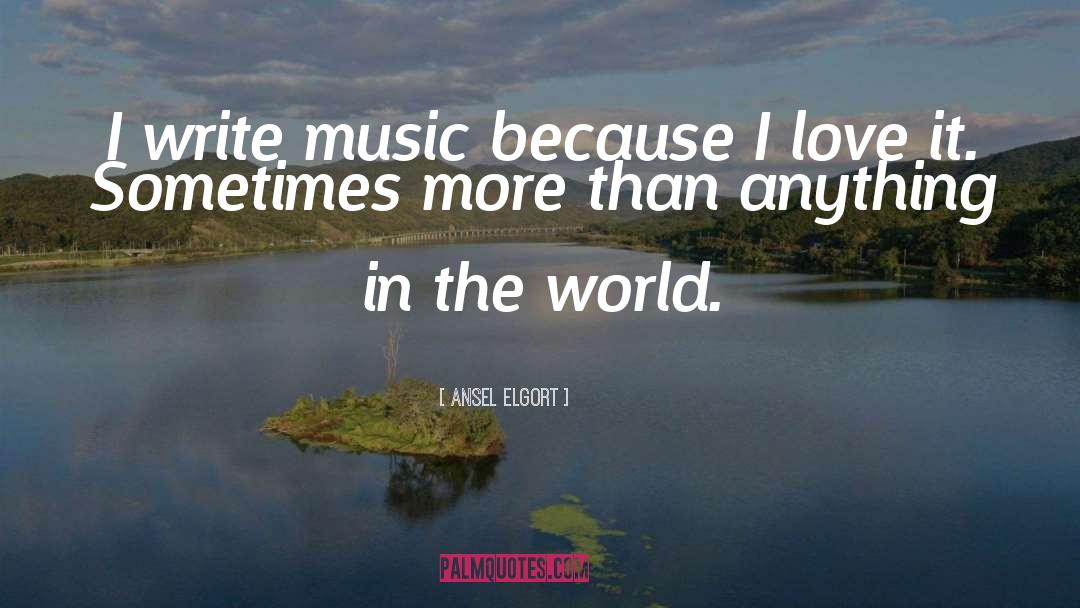 Music Writing quotes by Ansel Elgort