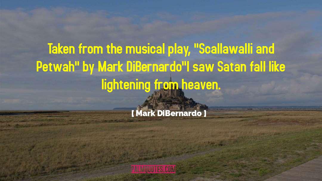 Musical Ability quotes by Mark DiBernardo