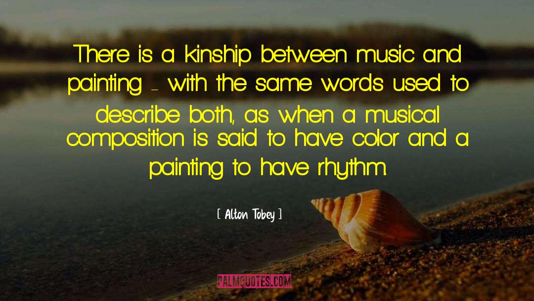 Musical Composition quotes by Alton Tobey