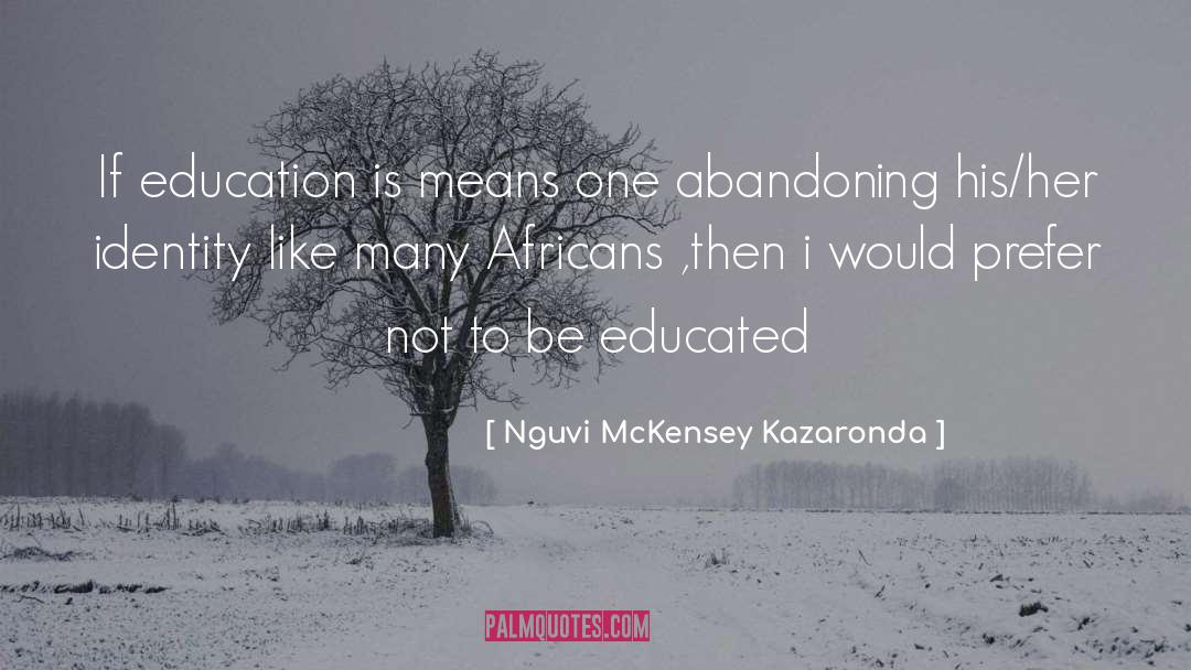 Musical Education quotes by Nguvi McKensey Kazaronda