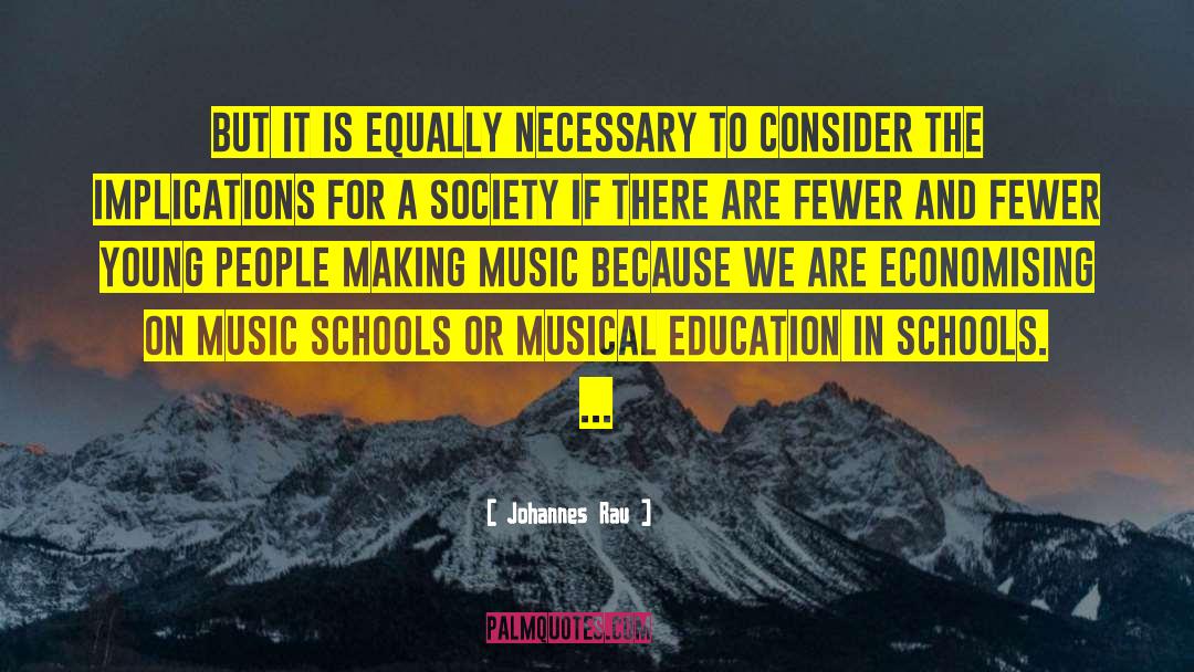 Musical Education quotes by Johannes Rau